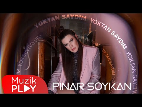 Pınar Soykan - Yoktan Saydım (Official Video)