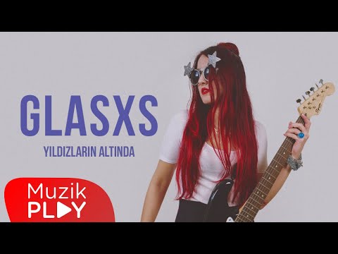 Glasxs - Yıldızların Altında (Official Lyric Video)