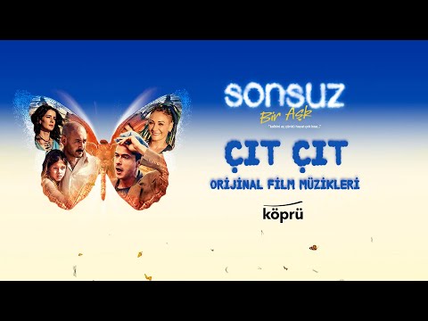 Çıt Çıt - Yıldıray Gürgen & Cenk Çelebioğlu (Sonsuz Bir Aşk Orijinal Film Müzikleri)