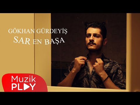 Gökhan Gürdeyiş - Sar En Başa (Official Video)