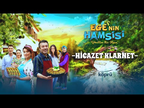 Hicazet Klarnet - Engin Arslan & Mayki Murat Başaran (Ege'nin Hamsisi Orijinal Dizi Müzikleri)