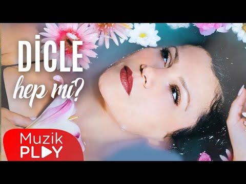 Dicle - Hep mi? (Official Video)