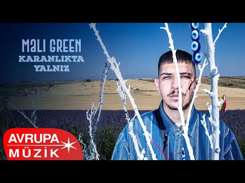 Mali Green & Sonradan Dank - KARANLIKTA YALNIZ (Official Audio)