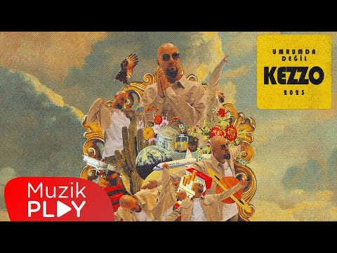 Kezzo - Umrumda Değil (Official Lyric Video)