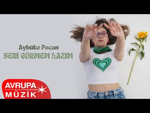 Aybüke Poçan - Seni Görmem Lazım (Official Audio)