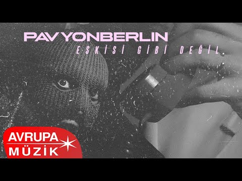 pavyonberlin - Eskisi Gibi Değil (Official Audio)