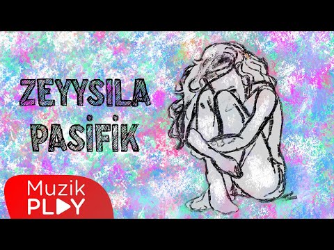 Zeyysıla - Pasifik (Official Lyric Video)