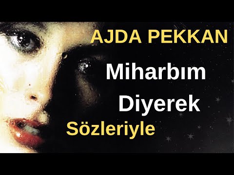 Ajda Pekkan - Mihrabım Diyerek