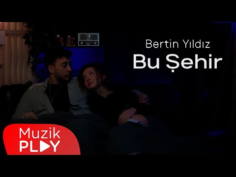Bertin Yıldız - Bu Şehir (Official Video)