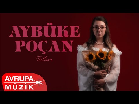 Aybüke Poçan - Tatlım (Official Audio)