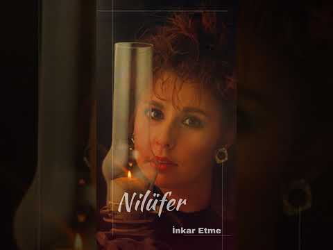 Nilüfer - İnkar Etme  #Nilüfer #nostalji #müzik #şarkılar