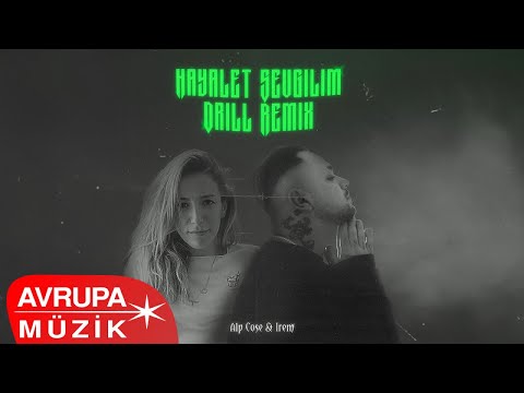 Alp Cose & Irem - Hayalet Sevgilim Drill Remix (Official Audio)