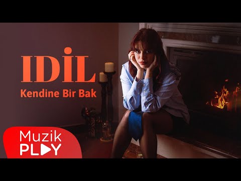 Idil - Kendine Bir Bak (Official Lyric Video)