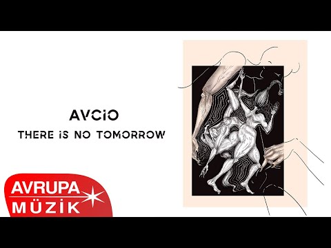 Avcio - There is No Tomorrow (Official Audio)