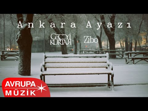 Geceyi Kurtar & Zibo - Ankara Ayazı (Official Audio)
