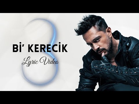 Murat Boz - Bi' Kerecik (Lyric)