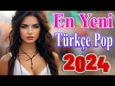 En Yeni En çok dinlenen Remix Şarkılar 2024 🎶 Seçme Şarkılar Türkçe Pop 2024 🎼 Özel şarkıları
