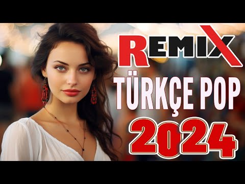 🔥 Türkçe pop hareketli şarkılar remix 2024 🎵 Bu ayın En çok dinlenen En popüler Şarkıları 🎧