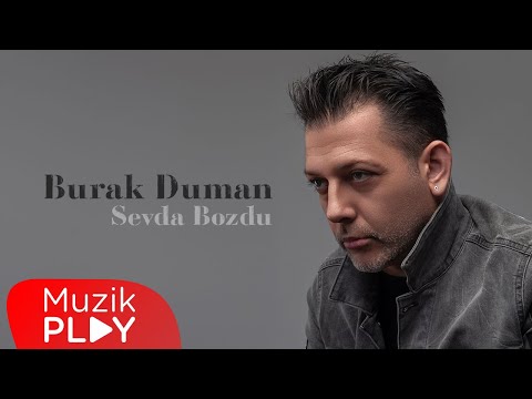 Burak Duman - Sevda Bozdu (Official Lyric Video)