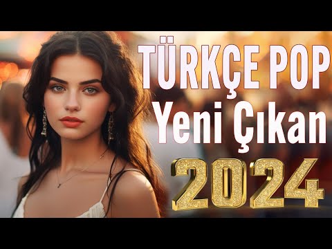 yeni çıkan türkçe şarkılar pop remix 2024 🎧 Bu ayın En çok dinlenen En popüler Şarkıları 🎵