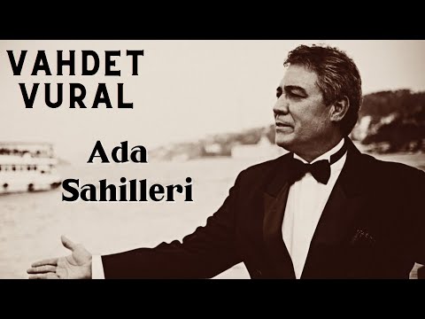 Vahdet Vural - Ada Sahilleri