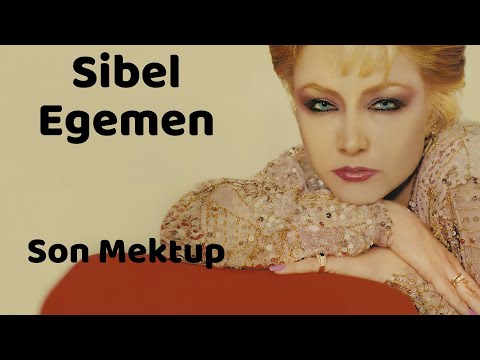 Sibel Egemen - Son Mektup