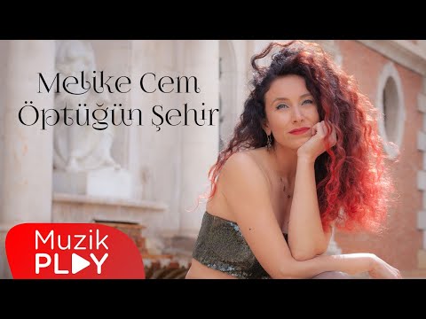 Melike Cem - Öptüğün Şehir (Official Lyric Video)