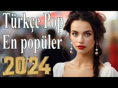 🔥 Türkçe pop hareketli şarkılar remix 2024 🎼 En popüler Türkçe Pop Remix Şarkilar 2024 🎶