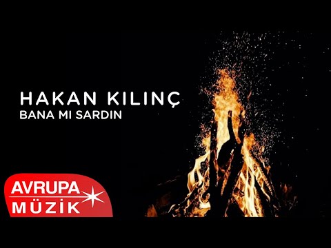 Hakan Kılınç - Bana mı Sardın (Official Audio)