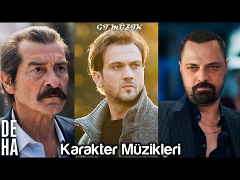 Deha | Karakter Müzikleri (Full Version)