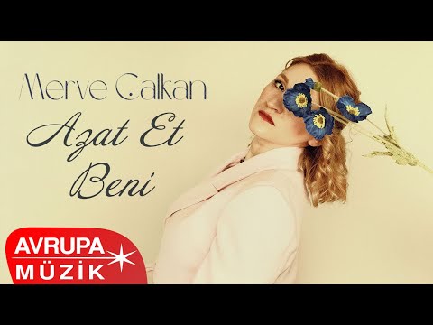 Merve Çalkan - ⁠Azat Et Beni (Official Audio)